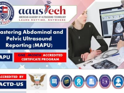 Mastering Abdominal and Pelvic Ultrasound Reporting (MAPU)